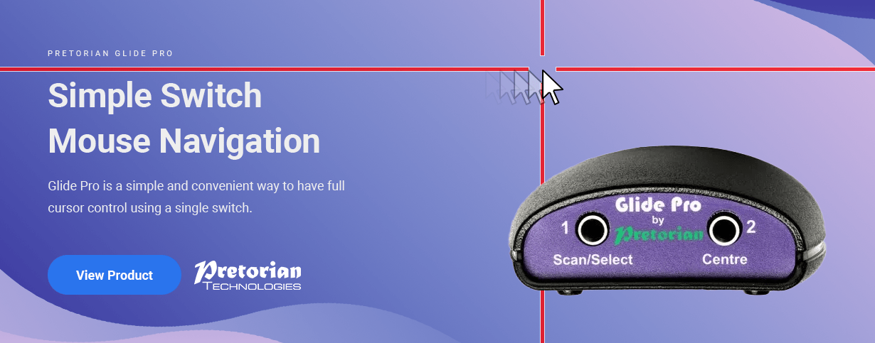 Glide Pro is a simple and convenient way to have full cursor control using a single switch.